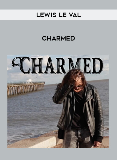 Lewis Le Val - Charmed download