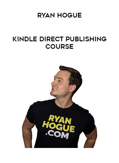 Ryan Hogue – Kindle Direct Publishing Course download