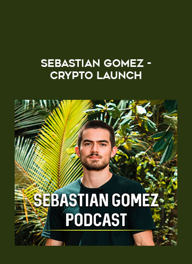 Sebastian Gomez - Crypto Launch download