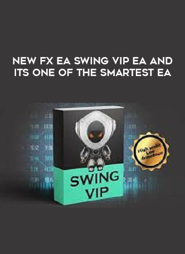 New Fx EA Swing VIP EA and its one of the smartest EA download