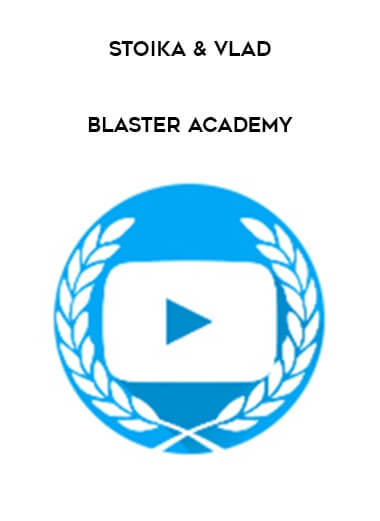Stoika & Vlad – Blaster Academy download