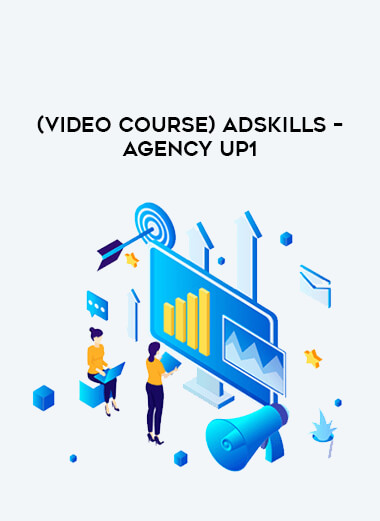 （Video course）AdSkills – Agency UP1 download