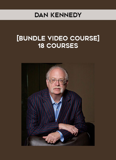 [Bundle Video Course] Dan Kennedy 18 Courses download