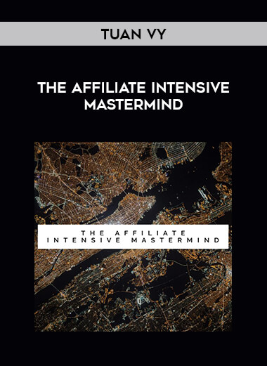 Tuan Vy - The Affiliate Intensive Mastermind download