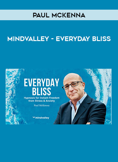 Mindvalley - Everyday Bliss by Paul McKenna download