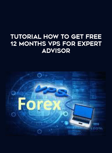 Tutorial How To Get FREE 12 MONTHS VPS for Expert Advisor download