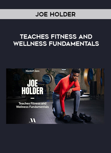 Joe Holder - Teaches Fitness and Wellness Fundamentals download