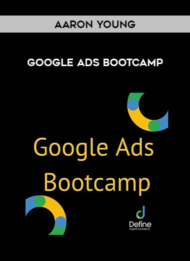 Aaron Young - Google Ads Bootcamp download