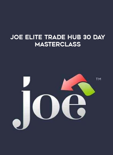 JOE ELite Trade Hub 30 Day Masterclass