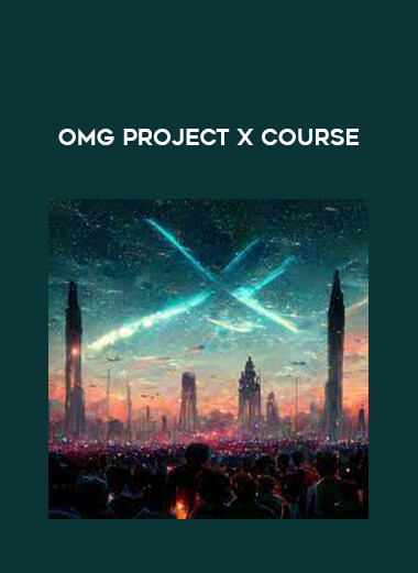 OMG Project X Course download