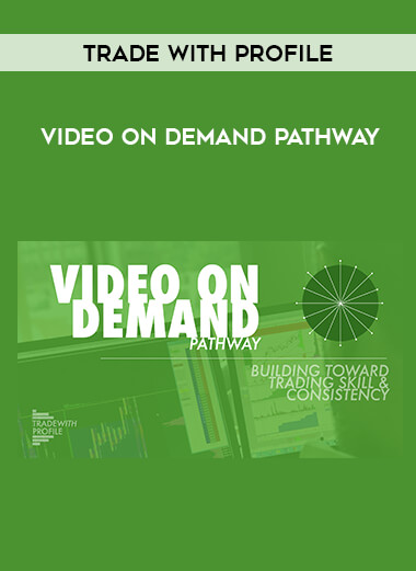 Trade With Profile - Video On Demand Pathway